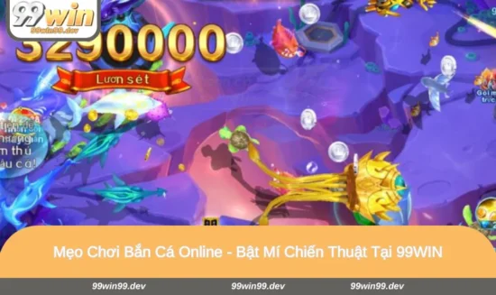 Mẹo Chơi Bắn Cá Online