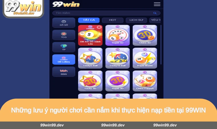 Những lưu ý người chơi cần nắm khi thực hiện nạp tiền tại 99WIN