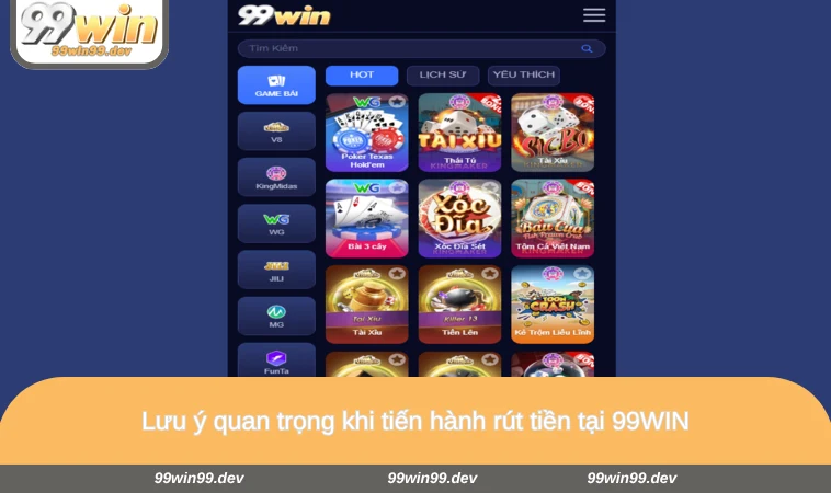 Lưu ý quan trọng khi tiến hành rút tiền tại 99WIN