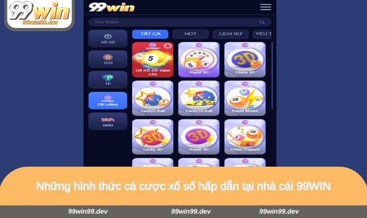 Những hình thức cá cược xổ số hấp dẫn tại nhà cái 99WIN